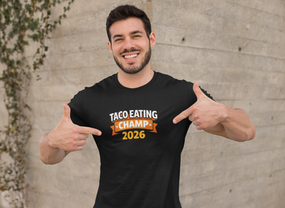 Taco Eating Champ 2026 – Funny Food Humor Graphic T-Shirt