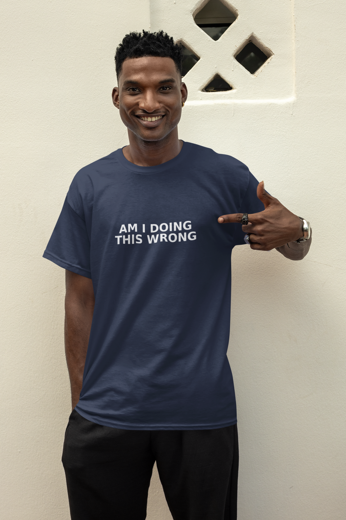 Am I Doing This Wrong? – Funny Relatable Graphic T-Shirt