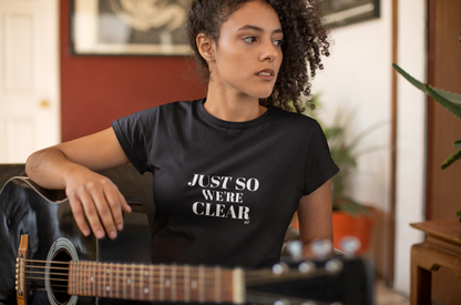 Just So We’re Clear Shirt, Subtle 67 Easter Egg, Clean Typography Unisex T-Shirt