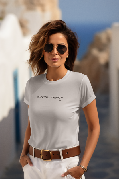 Nothin Fancy 67 T-Shirt